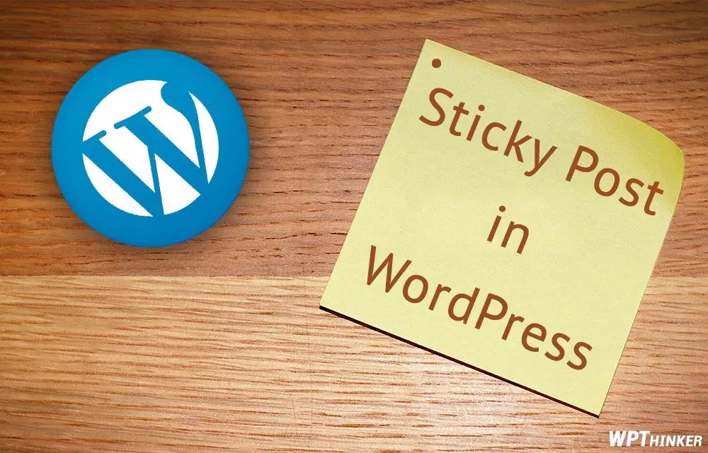 How to Make Sticky Post in WordPress